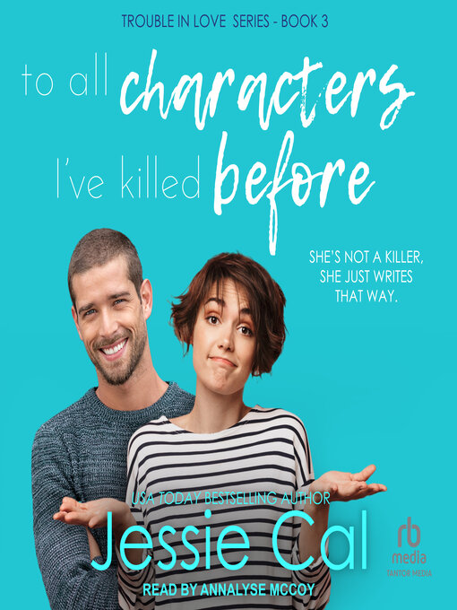 Title details for To All Characters I've Killed Before by Jessie Cal - Wait list